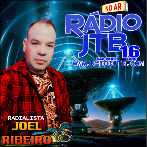 RÁDIO JTB 16 ANOS Radialista Joel Ribeiro